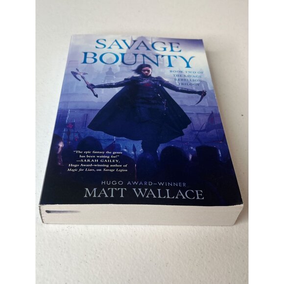 Savage Bounty Matt Wallace Book 2 Savage Rebellion Science Fiction Fantasy Novel - Picture 2 of 6